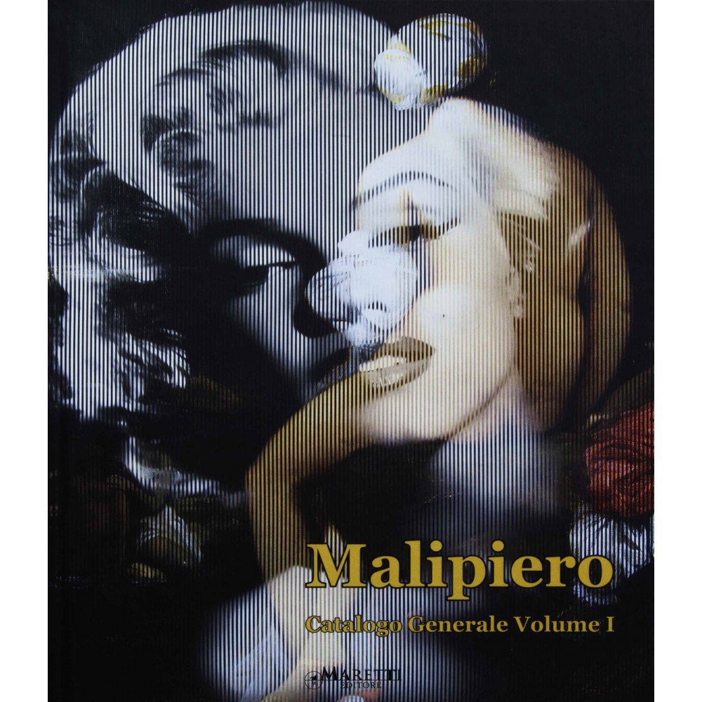 MALIPIERO - CATALOGO GENERALE VOLUME 1